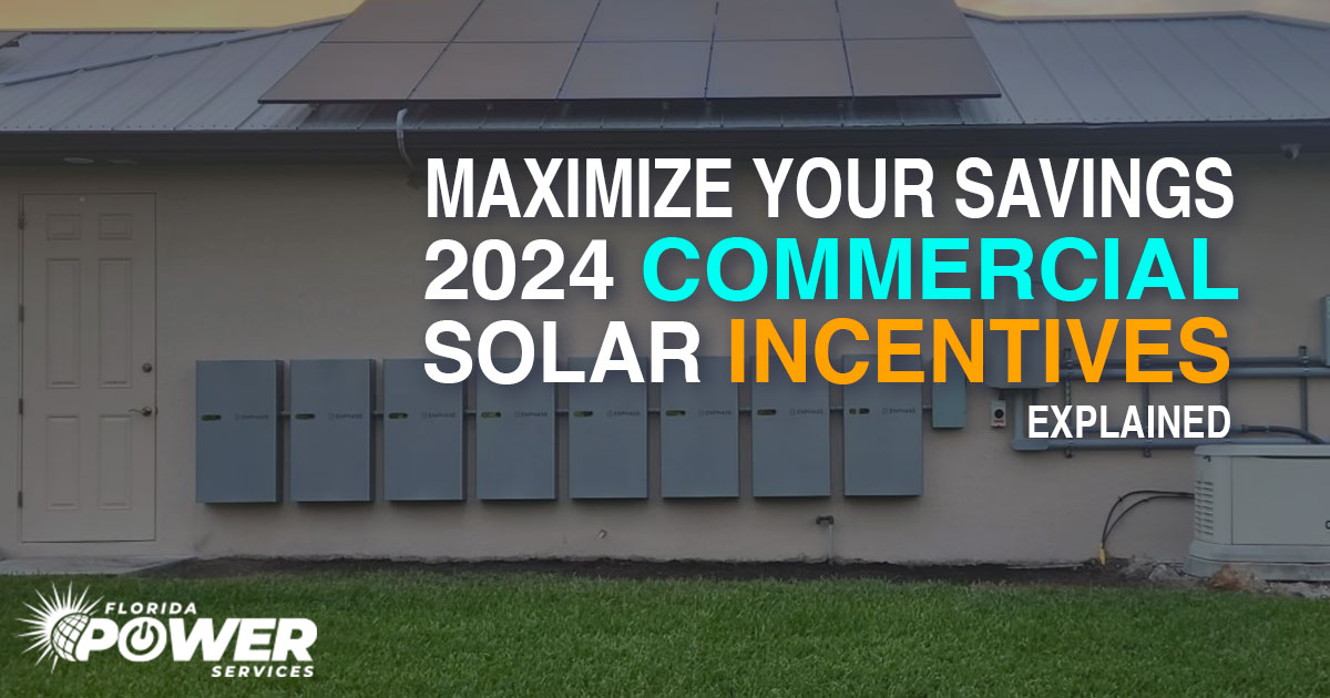 Maximize Your Savings Commercial Solar Incentives Explained